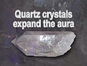 image of a crystal with the text "quarts crystals expand the aura